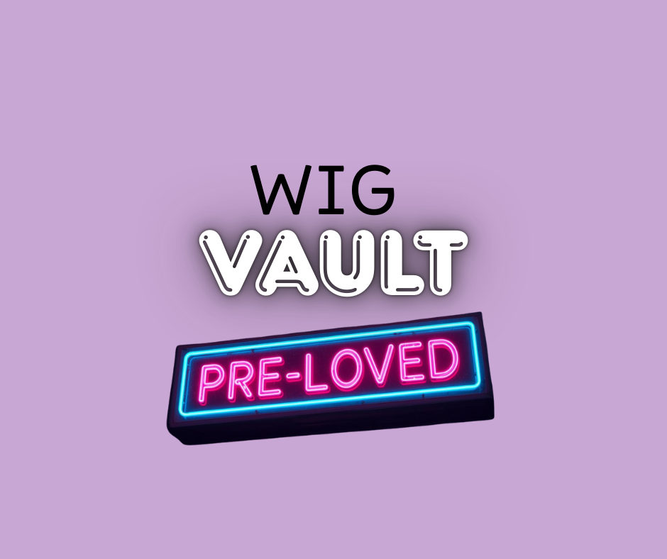 Wig Vault (Pre-Loved Collection)